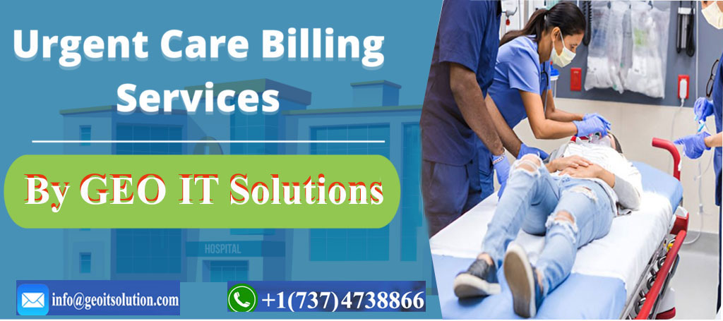 Urgent-Care-Billing-service Urgent Care Billing Services by GEO IT Solutions