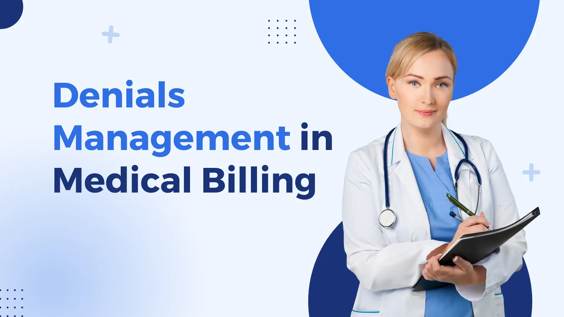 Denial Management in Medical Billing: The Complete Guide to Reducing Claim Denials and Increasing Revenue for U.S. Practices