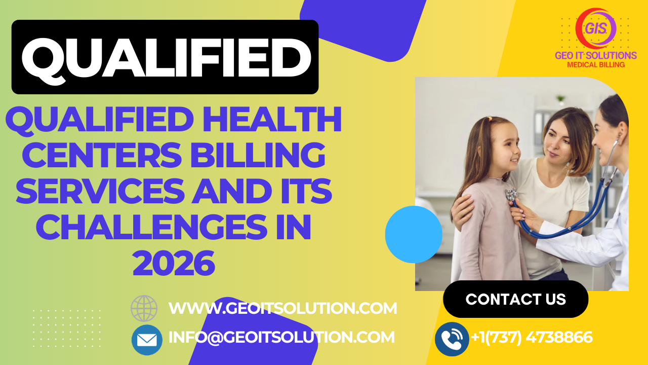Qualified Health Centers Billing Services and Its Challenges in 2026